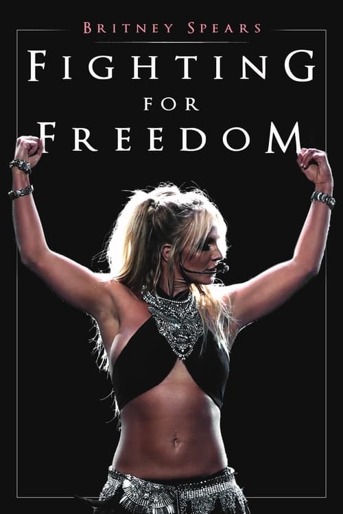 Jaquette Britney Spears: Fighting for Freedom