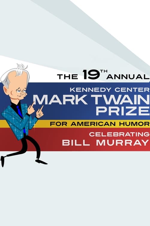 Jaquette Bill Murray: The Kennedy Center Mark Twain Prize