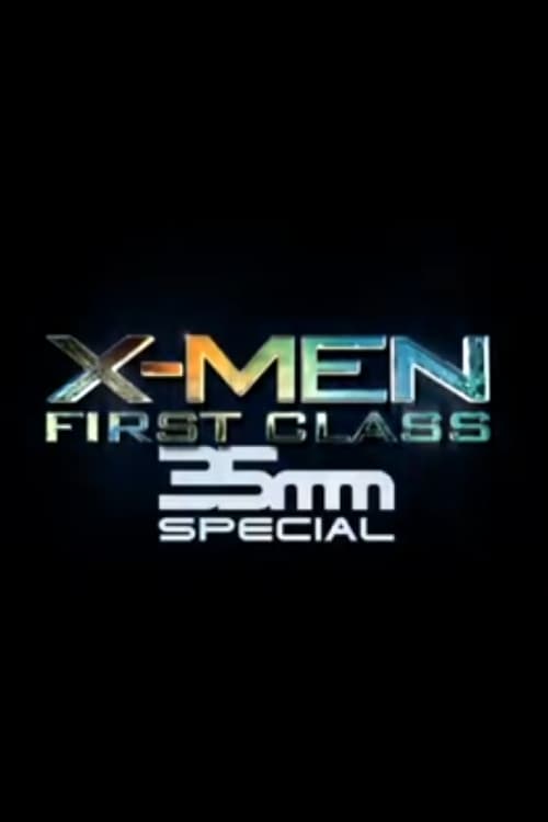 Jaquette X-Men : Le commencement - 35mm Special