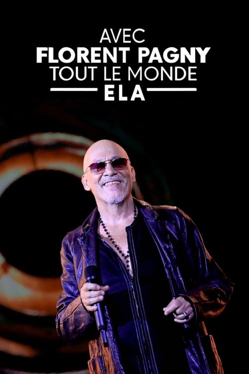 Jaquette Avec Florent Pagny, tout le monde ELA