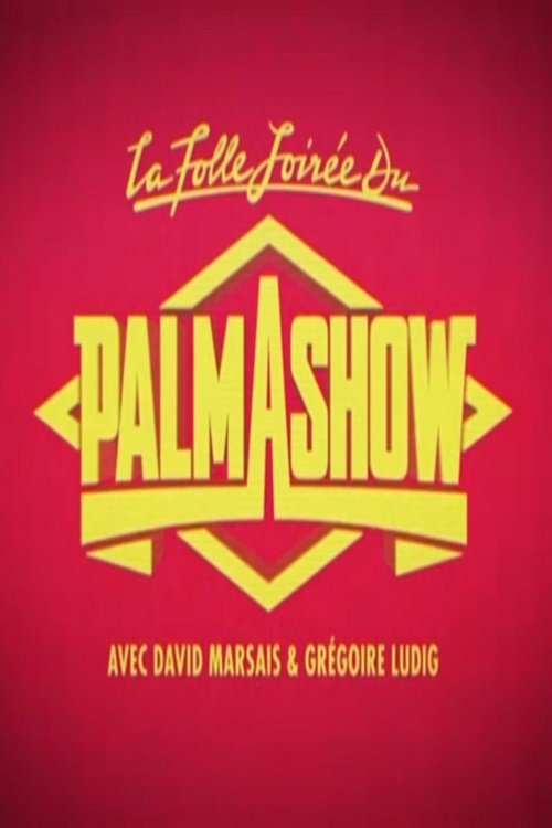 Jaquette La Folle Soiree du Palmashow