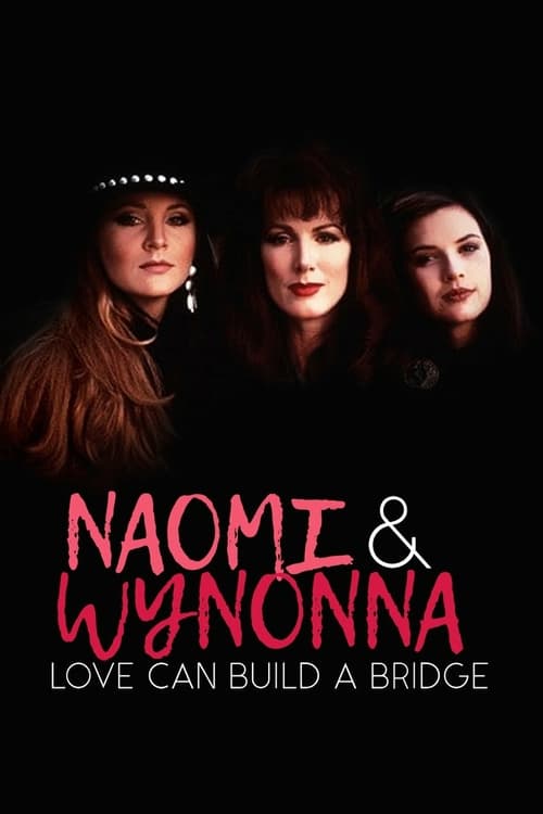 Jaquette Naomi & Wynonna: Love Can Build a Bridge
