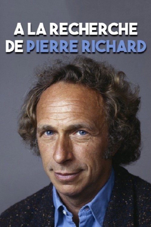 Jaquette A la recherche de... Pierre Richard