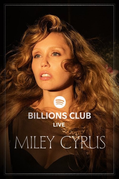Jaquette Billions Club Live with Miley Cyrus: A Concert Film