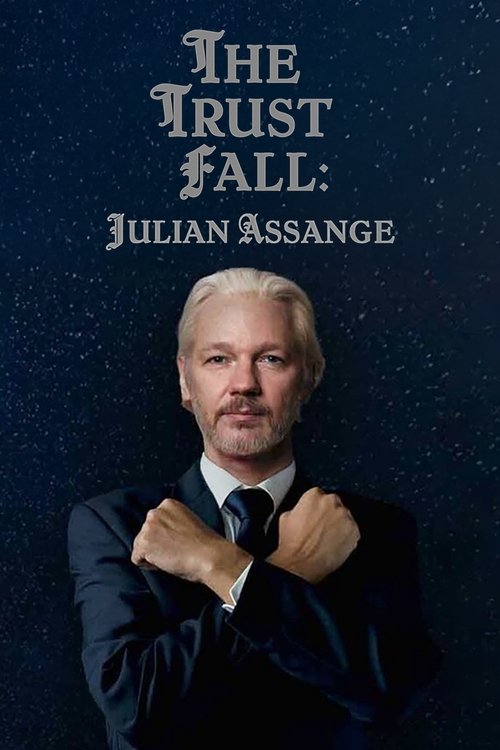 Jaquette The Trust Fall: Julian Assange