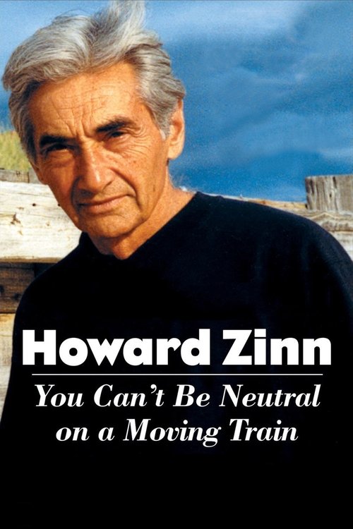 Jaquette Howard Zinn: You Can't Be Neutral on a Moving Train