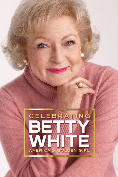 Jaquette Celebrating Betty White: America's Golden Girl