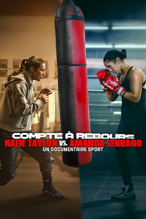 Jaquette Compte à rebours, Katie Taylor vs. Amanda Serrano