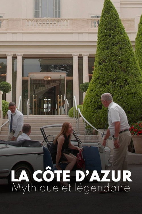 Jaquette La Côte d'Azur, mythique et légendaire