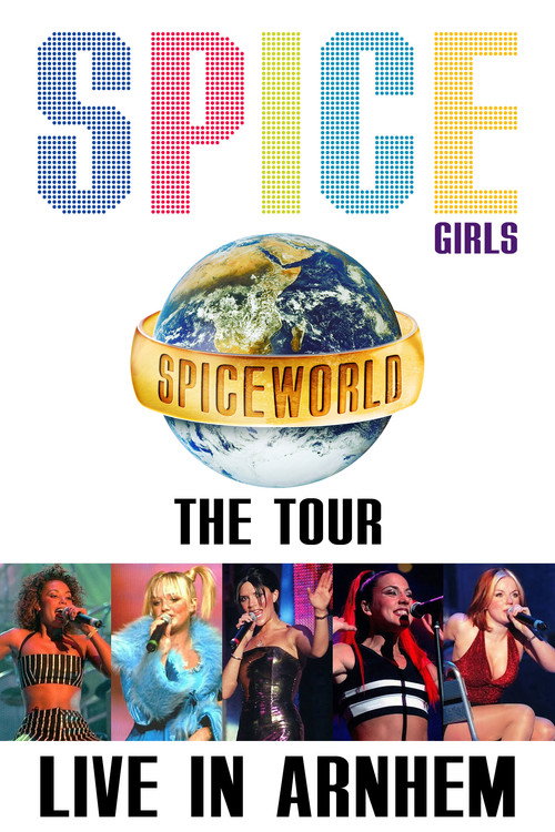 Jaquette Spice Girls: Spiceworld Tour Live in Arnhem