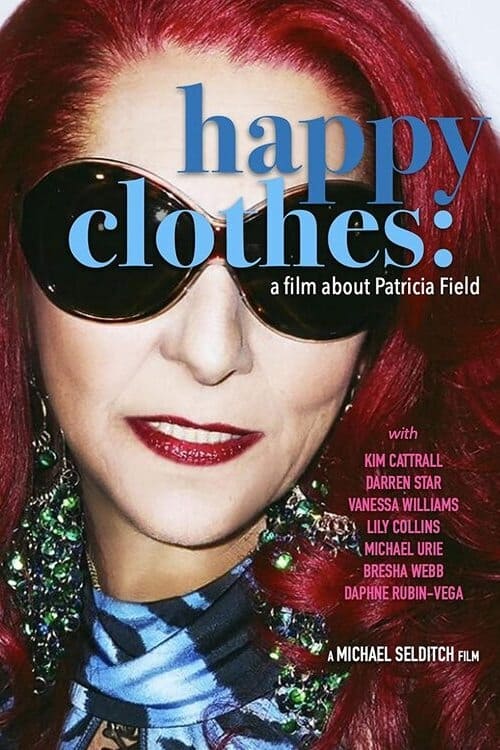 Jaquette Happy Clothes: A Film About Patricia Field
