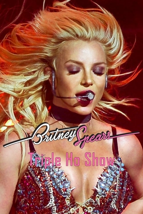 Jaquette Britney Spears: Triple Ho Show