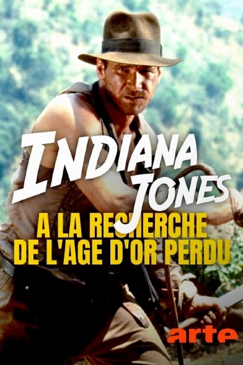 Jaquette Indiana Jones : à la recherche de l'âge d'or perdu