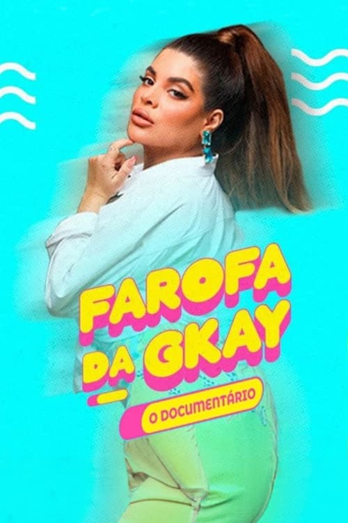 Jaquette Farofa da GKAY – O Documentário