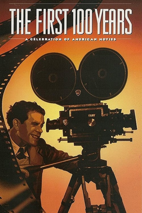 Jaquette The First 100 Years: A Celebration of American Movies