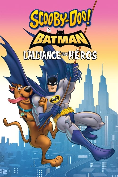 Jaquette Scooby-Doo! et Batman : L'alliance des héros