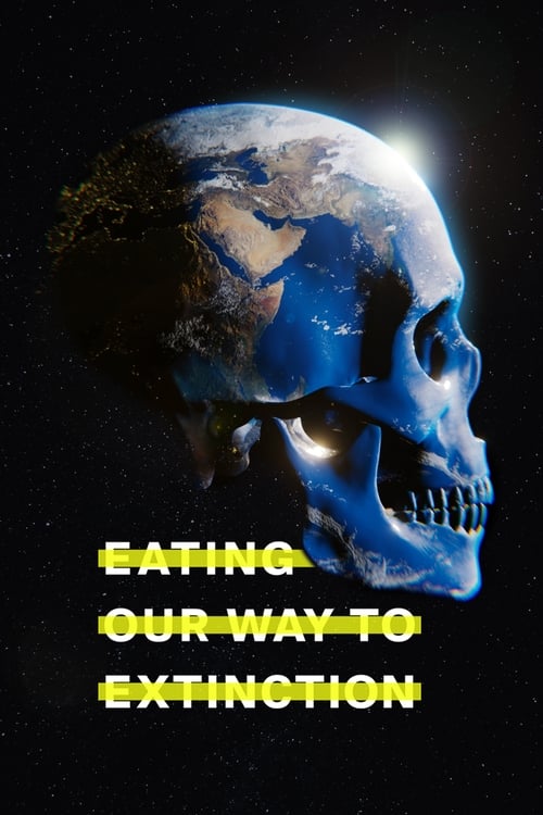 Jaquette Eating Our Way to Extinction