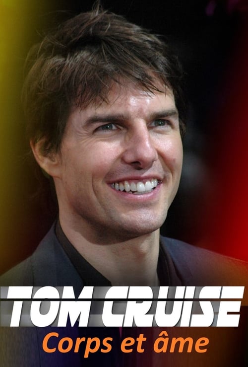 Jaquette Tom Cruise : Corps et âme