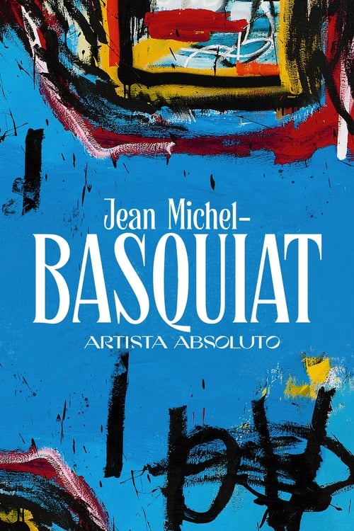 Jaquette Jean-Michel Basquiat, artiste absolu