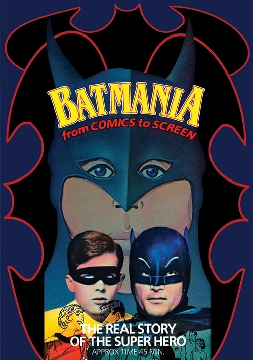 Jaquette Batmania: From Comics to Screen