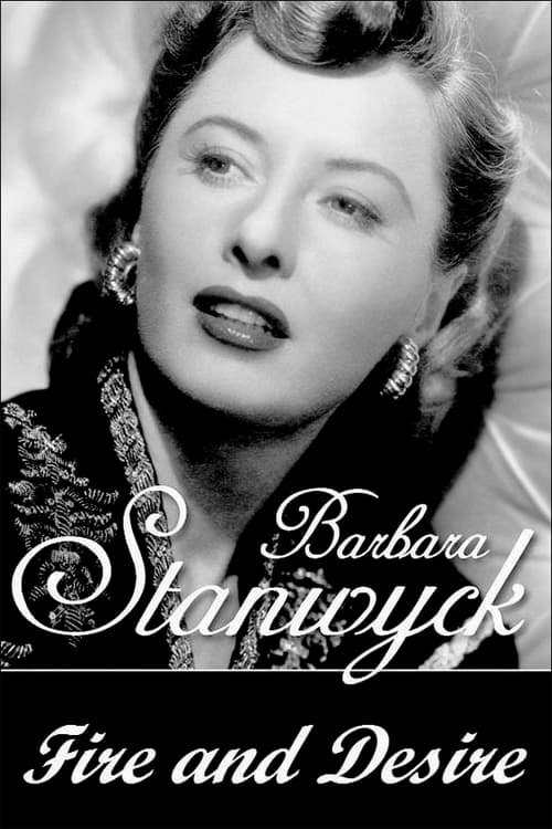 Jaquette Barbara Stanwyck: Fire and Desire