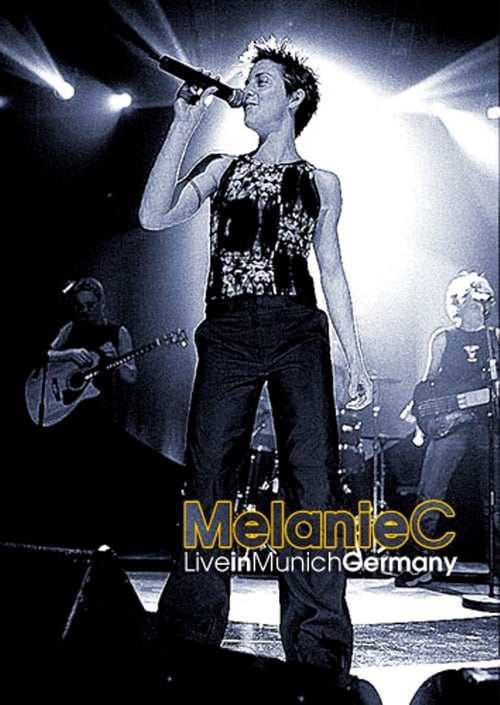 Jaquette Melanie C: Liverpool To Leicester Square Tour - Live in Munich