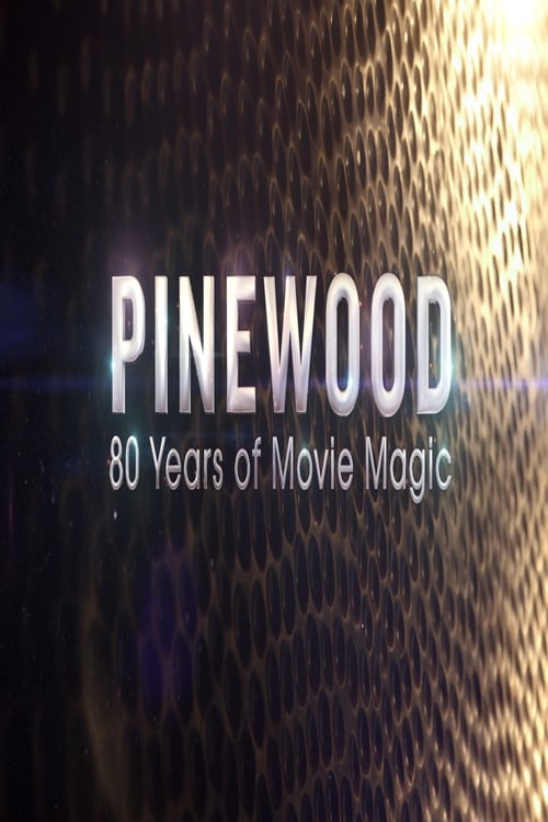 Jaquette Pinewood: 80 Years of Movie Magic