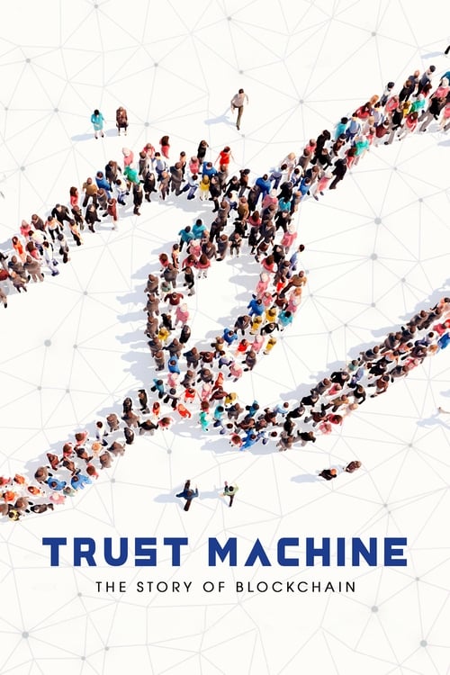 Jaquette Trust Machine: The Story of Blockchain