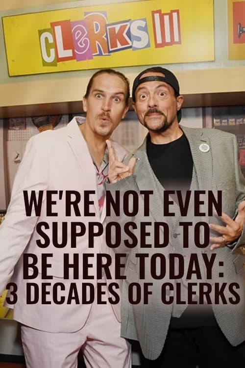 Jaquette We're Not Even Supposed to Be Here Today: 3 Decades of Clerks
