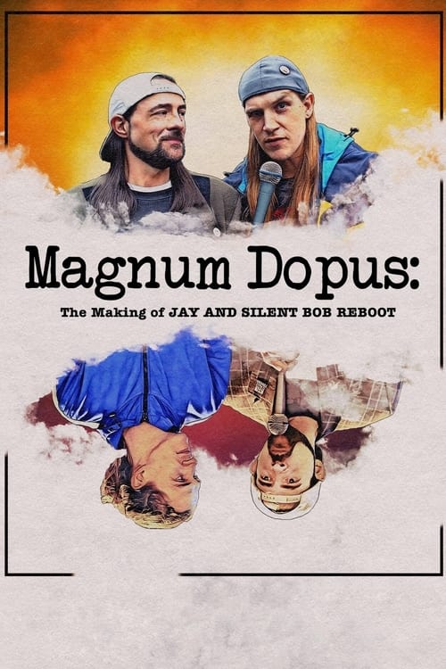 Jaquette Magnum Dopus: The Making of Jay and Silent Bob Reboot