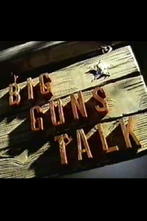 Jaquette Big Guns Talk: The Story of the Western