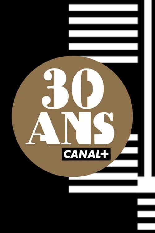 Jaquette La Soirée anniversaire des 30 ans de Canal+