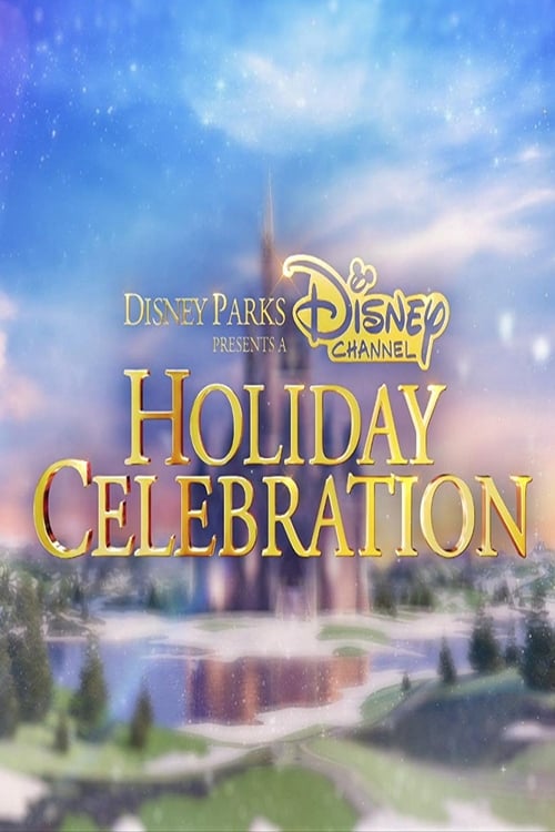 Jaquette Disney Parks Presents a Disney Channel Holiday Celebration