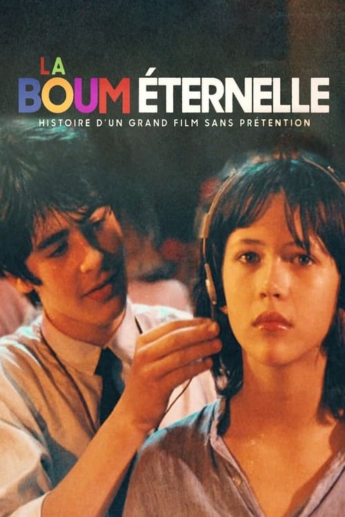 Jaquette La Boum éternelle : Histoire d'un grand film sans prétention