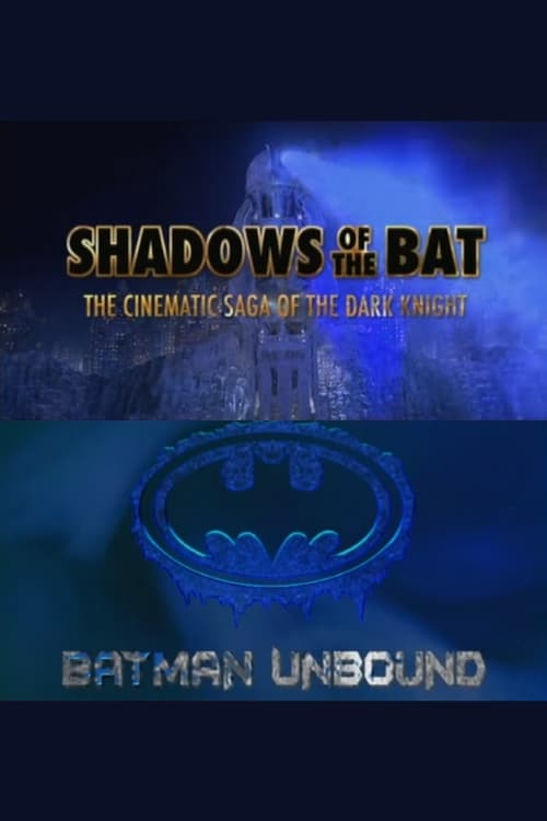 Jaquette Shadows of the Bat: The Cinematic Saga of the Dark Knight - Batman Unbound