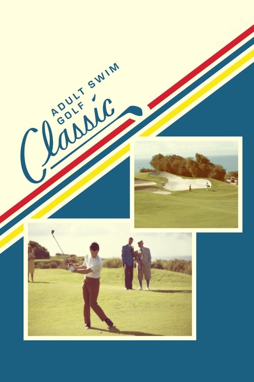 Jaquette The Adult Swim Golf Classic