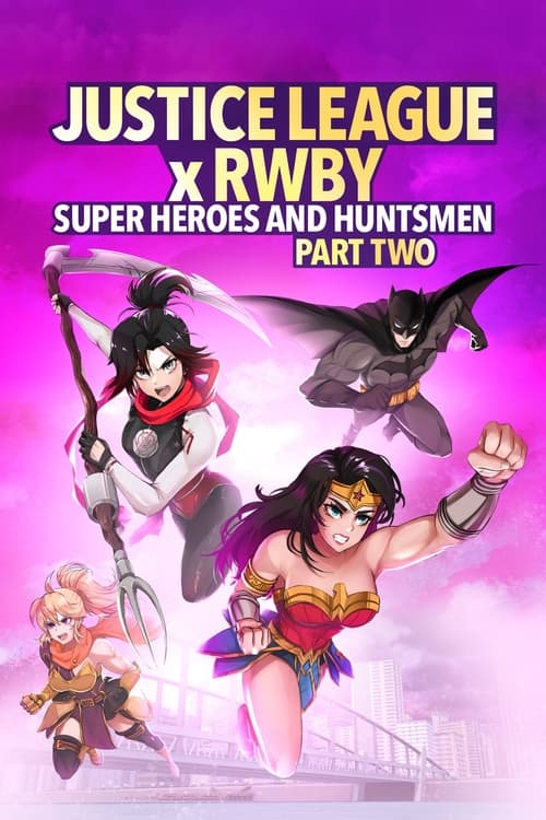 Jaquette Justice League x RWBY: Super Heroes & Huntsmen, Part Two