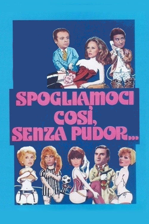 Jaquette Spogliamoci così, senza pudor...