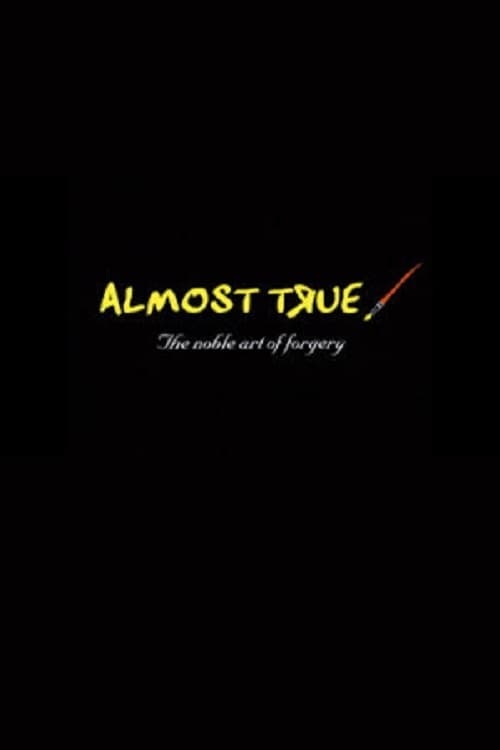 Jaquette Almost True: The Noble Art of Forgery