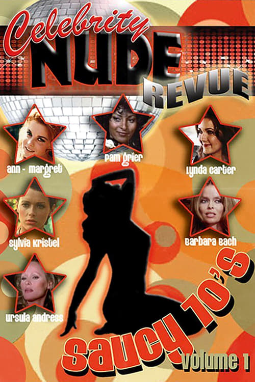 Jaquette Celebrity Nude Revue: The Saucy 70's Volume 1