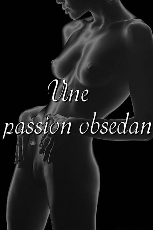 Jaquette Une passion obsédante