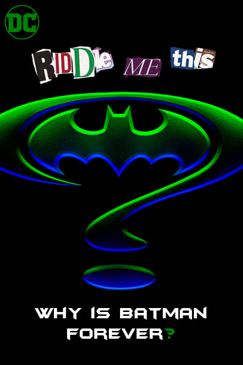 Jaquette Riddle Me This: Why Is Batman Forever?