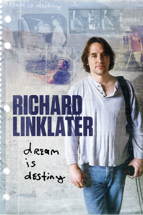 Jaquette Richard Linklater: Dream Is Destiny