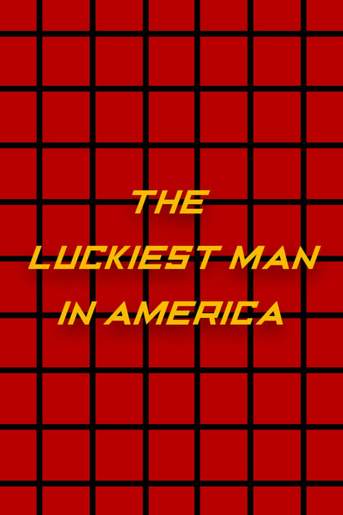 Jaquette The Luckiest Man in America