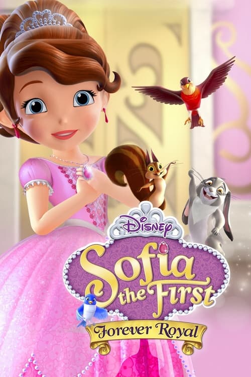 Jaquette Sofia the First: Forever Royal