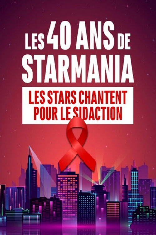 Jaquette Les 40 ans de Starmania : Les stars chantent pour le Sidaction
