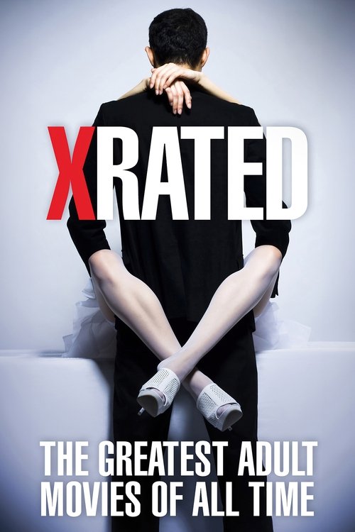 Jaquette X-Rated: The Greatest Adult Movies of All Time