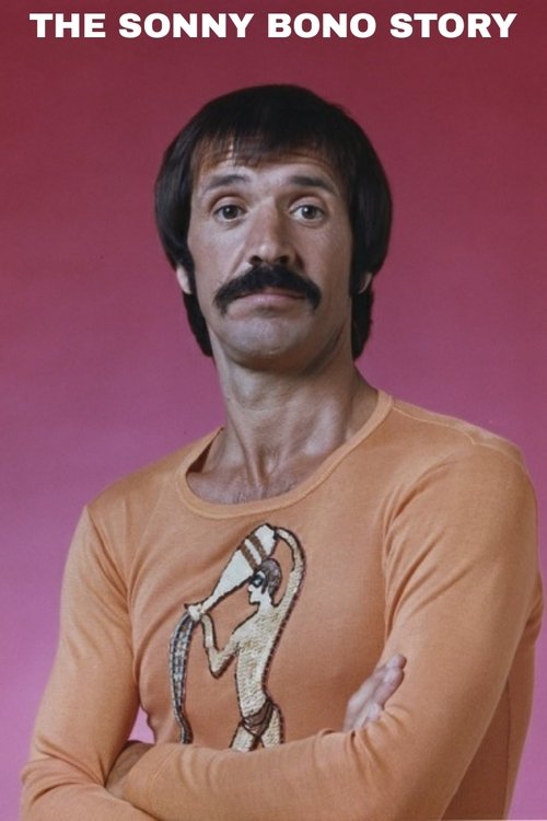 Jaquette The Sonny Bono Story
