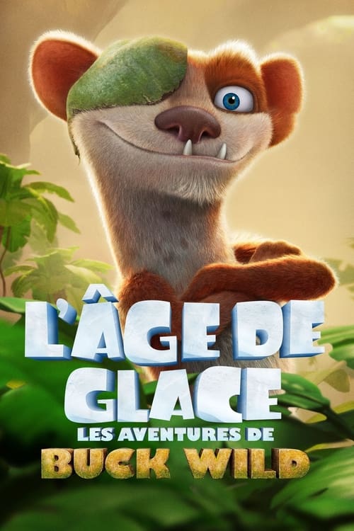 Jaquette L'Âge de glace : Les Aventures de Buck Wild