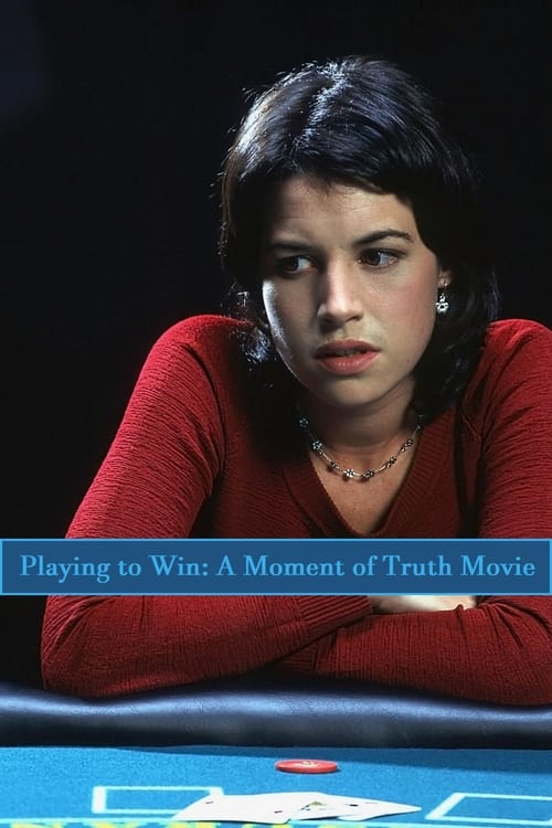 Jaquette Playing to Win: A Moment of Truth Movie